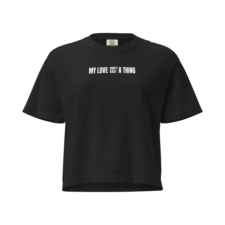 My Love Don't Cost A Thing T-Shirt (Black)
